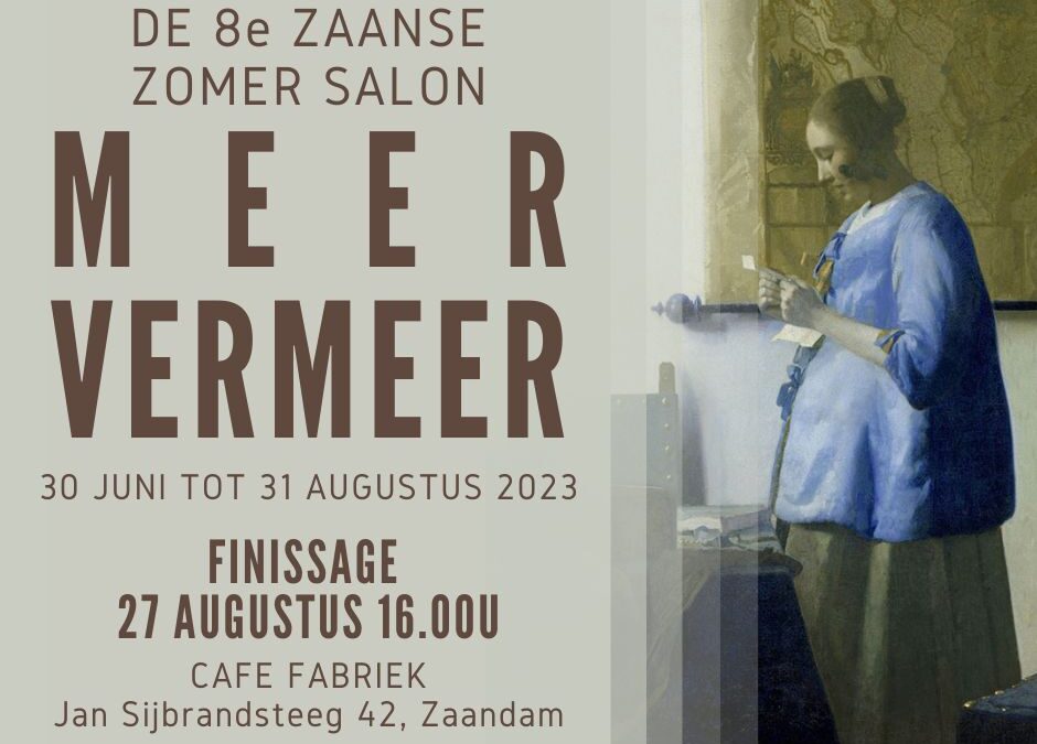 Zomersalon, Meer Vermeer, Zaandam